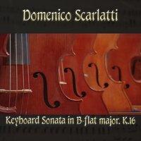 Domenico Scarlatti: Keyboard Sonata in B-flat major, K.16