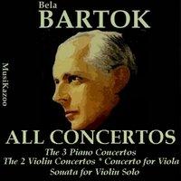 Bartok, Vol.1 : All Concertos