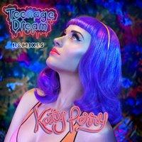 Teenage Dream - Remix EP