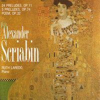 Alexander Scriabin, 24 Preludes, Op.11, 5 Preludes, Op. 74, Poem Op,32