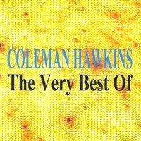 Coleman Hawkins : The Very Best of
