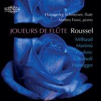 Roussel, Milhaud, Martinu, Poulenc, Schulhoff & Honegger: Music for Flute and Piano