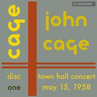 John Cage 25-Year Retrospective Concert: Town Hall, New York, May 15, 1958 - Disc One