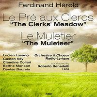 Ferdinand Hérold: Le Pré aux Clercs [The Clerks' Meadow]  (1959), Le Muletier [The Muleteer] (1959), Volume 2