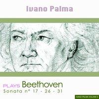 Beethoven, Vol. 6 : Sonata No. 17, 26 & 31