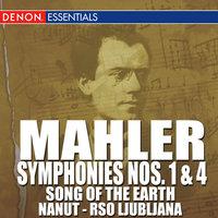 Mahler: Symphonies Nos. 1 & 4 - "Song of the Earth"