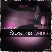 Singer Portrait - Suzanne Danco, Vol. 2