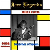 Jazz Legends (Légendes du Jazz), Vol. 10/32: Miles Davis - Sketches of Spain