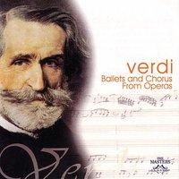 Verdi:Ballets And Chorus From Operas