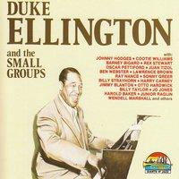 Duke Ellington and the Small Groups
