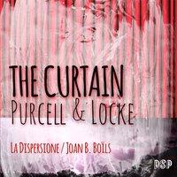 The Curtain: Purcell & Locke