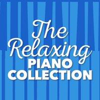 The Relaxing Piano Collection