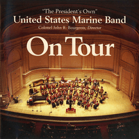 President's Own United States Marine Band: On Tour