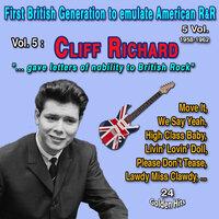 First British Generatio to emulate American Rock and Roll 5 Vol. - 1958-1962 Vol. 5 : Cliff Richard "The Peter Pan of Rock and Pop"