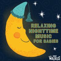 Relaxing Nighttime Music for Babies