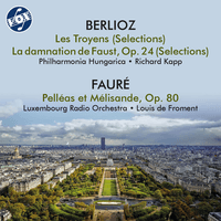 Berlioz & Fauré: Orchestral Works