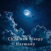 Chill and Sleepy Harmony