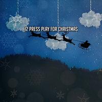12 Press Play For Christmas