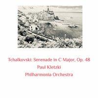 Tchaïkovski: Serenade in C Major, Op. 48