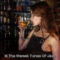 16 the Sweet Tunes of Jazz