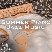 Summer Piano Jazz Music