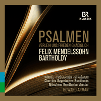 Mendelssohn: Psalmen — Verleih uns Frieden Gnädiglich