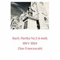 Bach: Partita No.2 D-Moll, BWV 1004