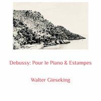 Debussy: Pour Le Piano & Estampes