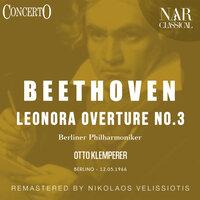 Leonora Overture No. 3 in C Major, Op. 72b, ILB 115