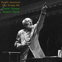Ernest Ansermet Conducting the works of Maurice Ravel and Claude Debussy