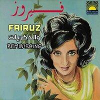 Reminiscing With Fairuz