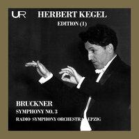 Bruckner: Symphony No. 3 in D Minor, WAB 103 "Wagner"