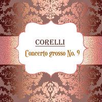 Corelli, Concerto Grosso No. 9