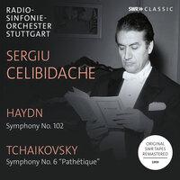 Haydn: Symphony No. 102 in B-Flat Major - Tchaikovsky: Symphony No. 6 in B Minor "Pathétique"