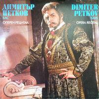Dimiter Petkov: Opera Recital