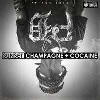 Sunset, Champagne + Cocaine