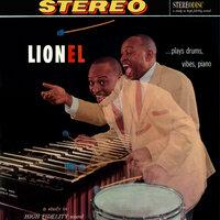 Lionel...Plays Drums, Vibes, Piano