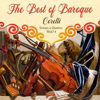 The Best of Baroque, Corelli - Sonata a Quattro WoO 4