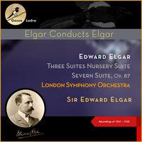 Edward Elgar: Three Suites Nursery Suite - Severn Suite, Op. 87
