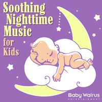 Soothing Nighttime Music For Kids