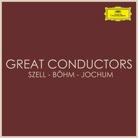 Great Conductors Szell - Böhm - Jochum