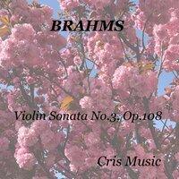 Brahms: Violin Sonata No.3, Op.108