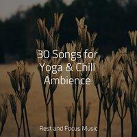 30 Songs for Yoga & Chill Ambience