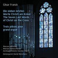 César Franck: Die sieben letzten Worte Christi am Kreuz