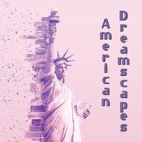 American Dreamscapes: Jazz Music for Sleep