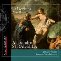 Alessandro Stradella: La Doriclea - Atto II