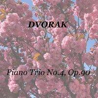 Dvořák: Piano Trio No.4, Op.90