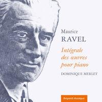 Maurice Ravel - Intégrale des œuvres pour piano