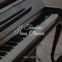 25 Timeless Piano Classics