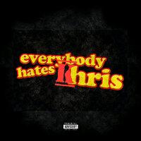 Everybody Hates Khris